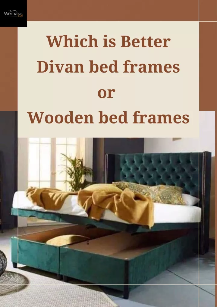 which is better divan bed frames or wooden