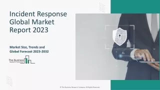 Incident Response Global Market Report 2023