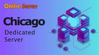 Enhance Your Online Presence with Chicago Dedicated Server Hosting