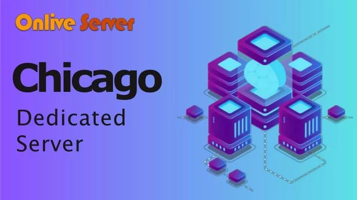 chicago dedicated server