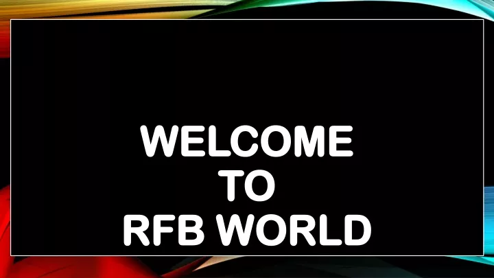 welcome to rfb world