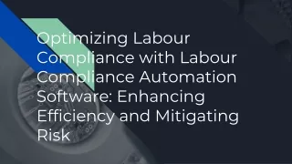 Labour compliance automation software