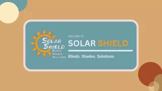 Solar Shield Blinds Solutions