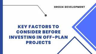 Key Factors to Consider Before Investing in Off-Plan Projects