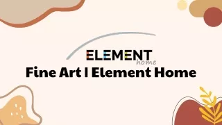 Element Home | High-End Contemporary Home Products and Fine Art in Cherry Creek,
