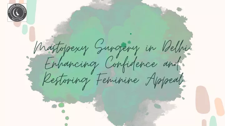 mastopexy surgery in delhi enhancing confidence