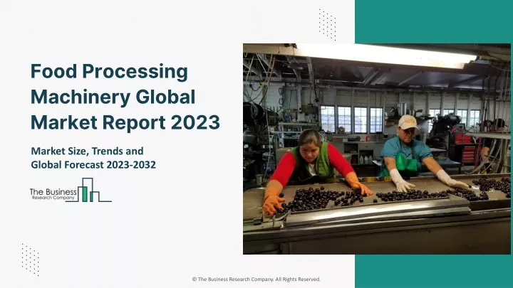 food processing machinery global market report