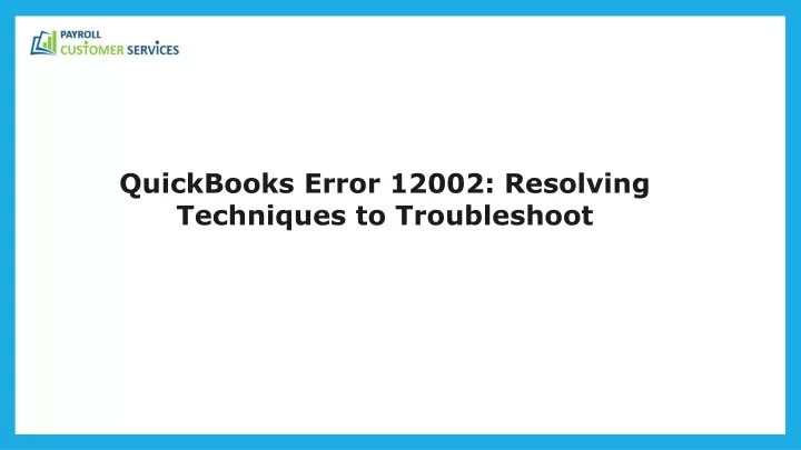 quickbooks error 12002 resolving techniques