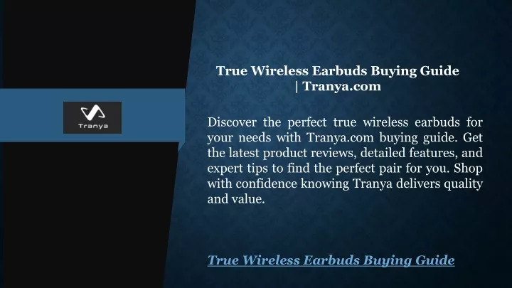 true wireless earbuds buying guide tranya com