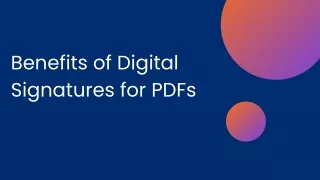 Benefits of Digital Signatures for PDFs