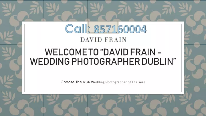 welcome to david frain wedding photographer dublin