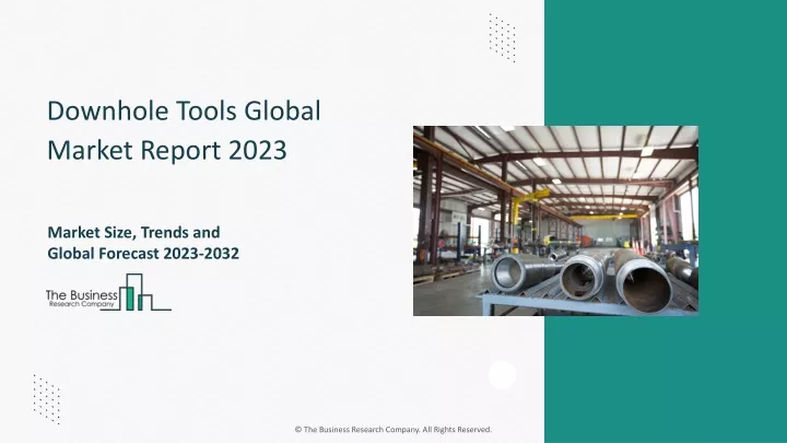 downhole tools global market report 2023