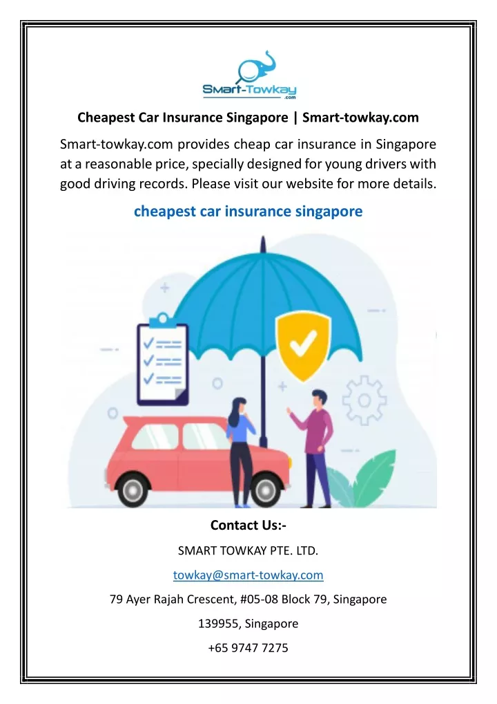 cheapest car insurance singapore smart towkay com