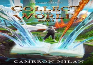 Download (PDF) Collect the World (A LitRPG Adventure, Book 1)