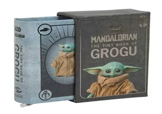 Download Star Wars: The Tiny Book of Grogu (Star Wars Gifts and Stocking Stuffers) (Star Wars: Mandalorian)