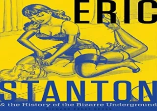 PDF Download Eric Stanton & the History of the Bizarre Underground