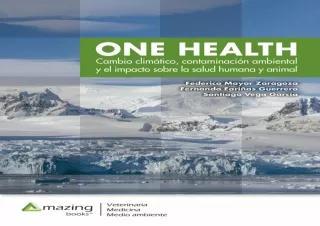 Pdf (read online) One health: Cambio climático, contaminación ambiental y el impacto sobre la salud humana y animal (Spa