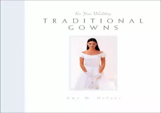 Kindle (online PDF) For Your Wedding: Traditional Gowns (For Your Wedding Series)