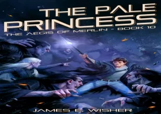 Download The Pale Princess (Aegis of Merlin Book 10)