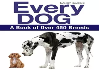 Download PDF Every Dog: A Book of Over 450 Breeds