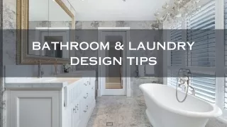 Bathroom & Laundry Design Tips