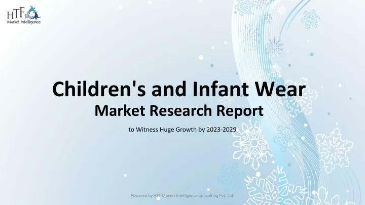 children s and infant wear market research report