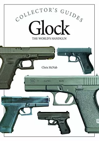 DOWNLOAD/PDF Glock: The World's Handgun (Collector's Guides)