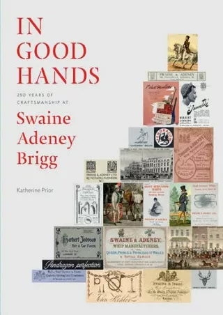 [PDF READ ONLINE] In Good Hands: 250 Years of Craftsmanship at Swaine Adeney Brigg