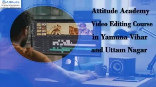 Video Editing Course in Yamuna Vihar and Uttam Nagar