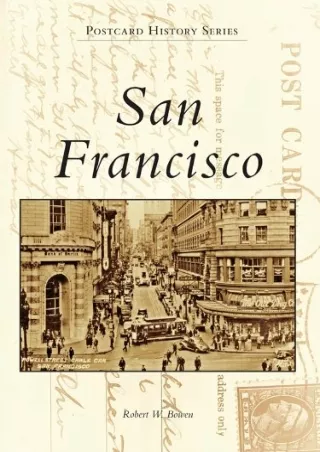 Download Book [PDF] San Francisco (Postcard History Series)