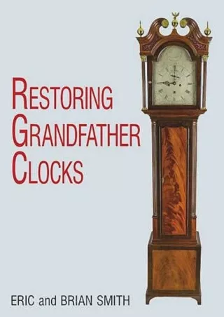 PDF_ Restoring Grandfather Clocks