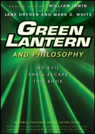 $PDF$/READ/DOWNLOAD Green Lantern and Philosophy: No Evil Shall Escape this Book