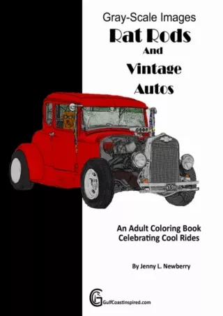 READ [PDF] Rat Rods and Vintage Autos: An Adult Coloring Book Celebrating Cool Rides (Gearhead Art)