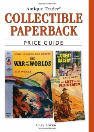 [PDF READ ONLINE] Antique Trader Collectible Paperback Price Guide