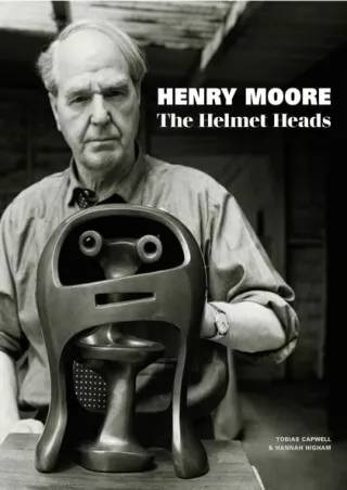 $PDF$/READ/DOWNLOAD Henry Moore: The Helmet Heads