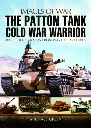 $PDF$/READ/DOWNLOAD The Patton Tank: Cold War Warrior (Images of War)