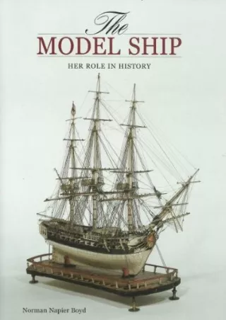 get [PDF] Download The Model Ship: Her role in History