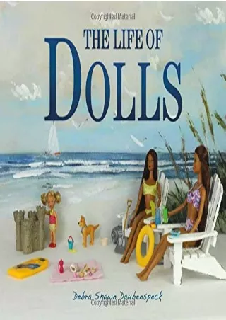 [READ DOWNLOAD] The Life of Dolls