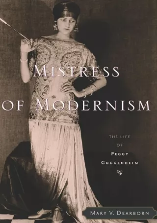 Download Book [PDF] Mistress of Modernism: The Life of Peggy Guggenheim