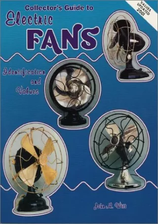 [PDF] DOWNLOAD Collector's Guide to Electric Fans: Identification and Values