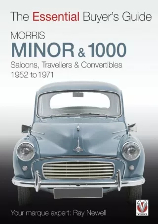 [PDF] DOWNLOAD Morris Minor & 1000: The Essential Buyer’s Guide (Essential Buyer's Guide series)