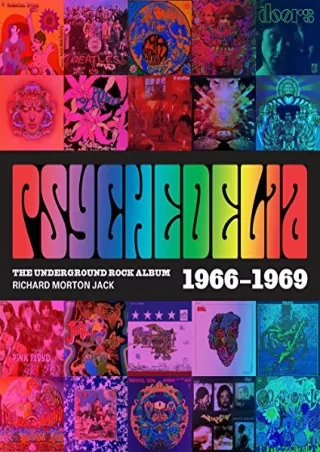 get [PDF] Download Psychedelia: 101 Iconic Underground Rock Albums 1966–1970