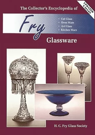 Download Book [PDF] The Collector's Encyclopedia of Fry Glass