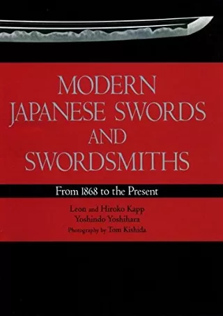 READ [PDF] Modern Japanese Swords and Swordsmiths: From 1868 to the Present