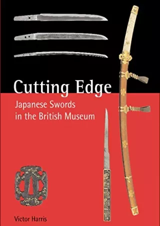 Download Book [PDF] Cutting Edge: Japanese Swords in the British Museum