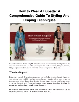 How to Wear A Dupatta A Comprehensive Guide To Styling And Draping Techniques