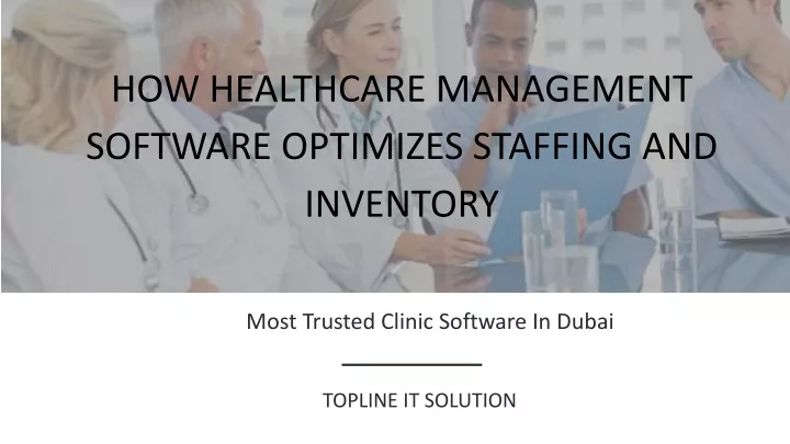 how healthcare management software optimizes
