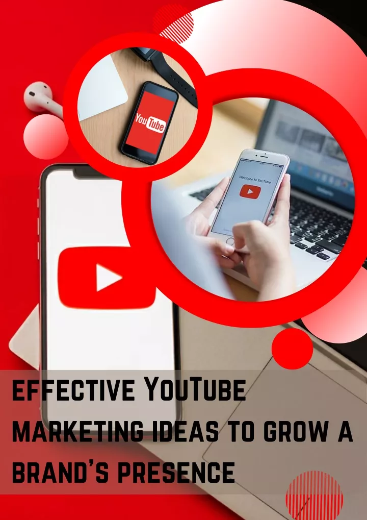 effective youtube marketing ideas to grow a brand