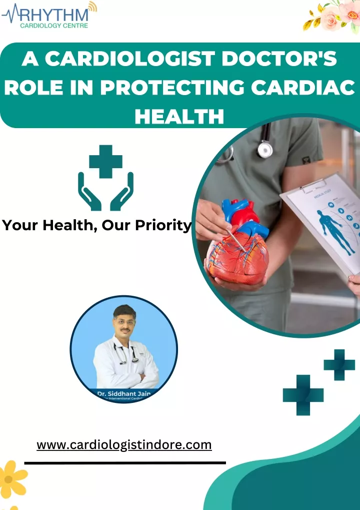 a cardiologist doctor s role in protecting
