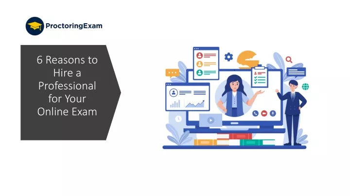 6 reasons to hire a professional for your online exam